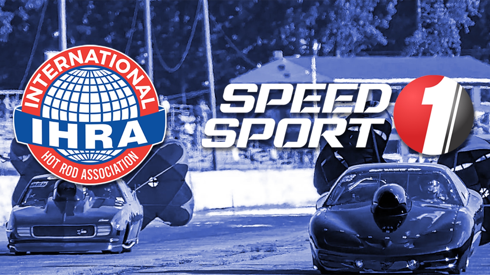 International Hot Rod Association and Official Broadcast Partner SPEED SPORT 1 Announce Production and Broadcast Plans